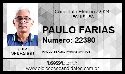 Candidato PAULO FARIAS 2024 - JEQUIÉ - Eleições