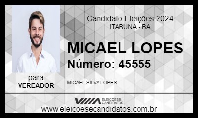 Candidato MICAEL LOPES 2024 - ITABUNA - Eleições