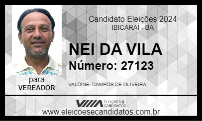 Candidato NEI DA VILA 2024 - IBICARAÍ - Eleições