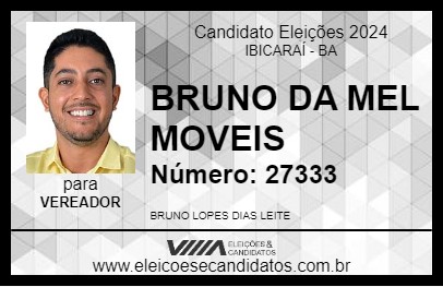 Candidato BRUNO DA MEL MOVEIS 2024 - IBICARAÍ - Eleições