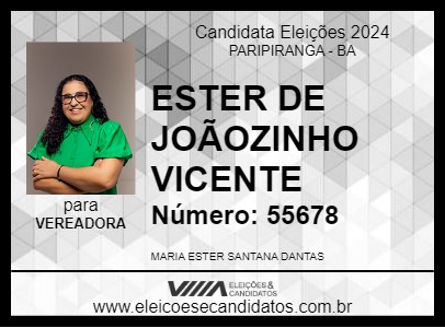 Candidato ESTER DE JOÃOZINHO VICENTE 2024 - PARIPIRANGA - Eleições