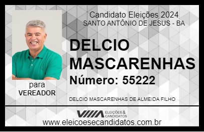 Candidato DELCIO MASCARENHAS 2024 - SANTO ANTÔNIO DE JESUS - Eleições