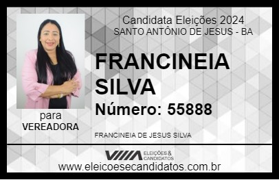 Candidato FRANCINEIA SILVA 2024 - SANTO ANTÔNIO DE JESUS - Eleições