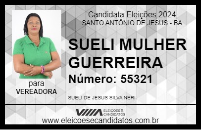 Candidato SUELI MULHER GUERREIRA 2024 - SANTO ANTÔNIO DE JESUS - Eleições