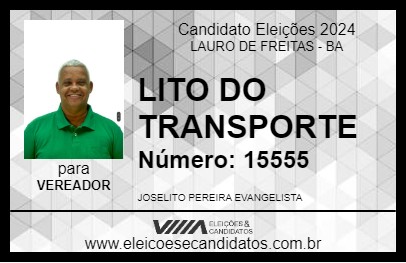 Candidato LITO DO TRANSPORTE 2024 - LAURO DE FREITAS - Eleições