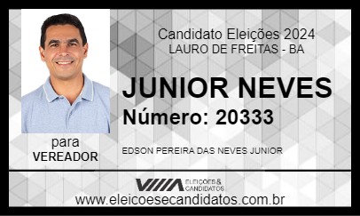 Candidato JUNIOR NEVES 2024 - LAURO DE FREITAS - Eleições