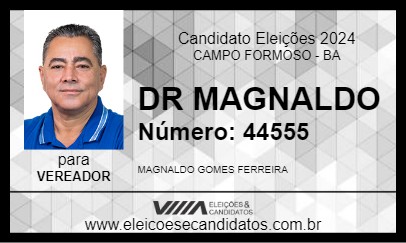 Candidato DR MAGNALDO 2024 - CAMPO FORMOSO - Eleições