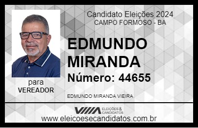 Candidato EDMUNDO MIRANDA 2024 - CAMPO FORMOSO - Eleições