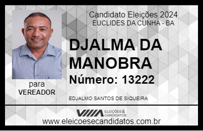 Candidato DJALMA DA MANOBRA 2024 - EUCLIDES DA CUNHA - Eleições