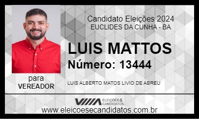 Candidato LUIS MATTOS 2024 - EUCLIDES DA CUNHA - Eleições