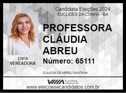 Candidato PROFESSORA CLÁUDIA ABREU 2024 - EUCLIDES DA CUNHA - Eleições