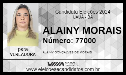 Candidato ALAINY MORAIS 2024 - UAUÁ - Eleições