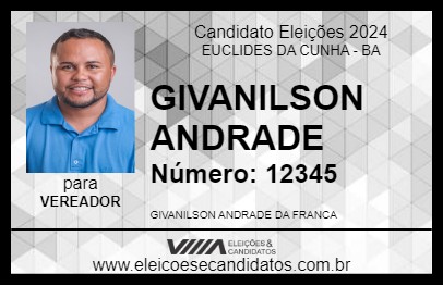 Candidato GIVANILSON ANDRADE 2024 - EUCLIDES DA CUNHA - Eleições