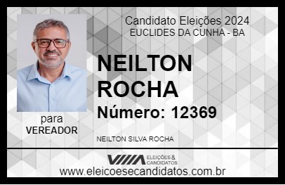 Candidato NEILTON ROCHA 2024 - EUCLIDES DA CUNHA - Eleições