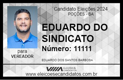 Candidato EDUARDO DO SINDICATO 2024 - POÇÕES - Eleições