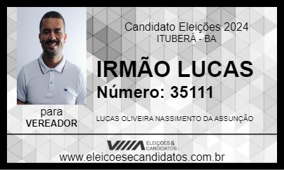 Candidato IRMÃO LUCAS 2024 - ITUBERÁ - Eleições