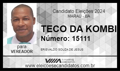 Candidato TECO DA KOMBI 2024 - MARAÚ - Eleições