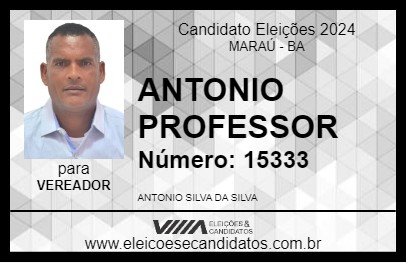 Candidato ANTONIO PROFESSOR 2024 - MARAÚ - Eleições