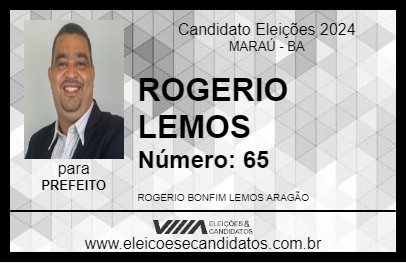 Candidato ROGERIO LEMOS 2024 - MARAÚ - Eleições