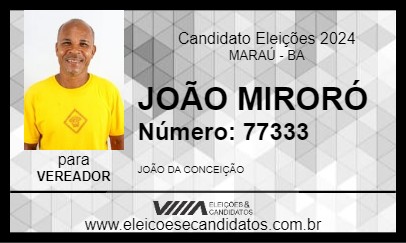 Candidato JOÃO MIRORÓ 2024 - MARAÚ - Eleições