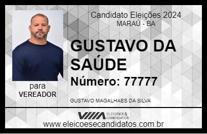 Candidato GUSTAVO DA SAÚDE 2024 - MARAÚ - Eleições