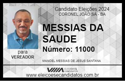 Candidato MESSIAS DA SAUDE 2024 - CORONEL JOÃO SÁ - Eleições