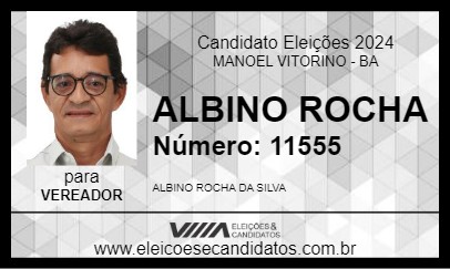 Candidato ALBINO ROCHA 2024 - MANOEL VITORINO - Eleições