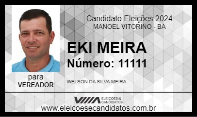 Candidato EKI MEIRA 2024 - MANOEL VITORINO - Eleições