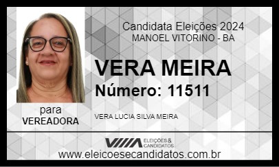 Candidato VERA MEIRA 2024 - MANOEL VITORINO - Eleições