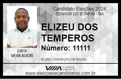 Candidato ELIZEU DOS TEMPEROS 2024 - SENHOR DO BONFIM - Eleições