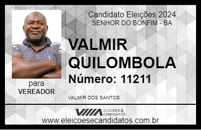 Candidato VALMIR QUILOMBOLA 2024 - SENHOR DO BONFIM - Eleições