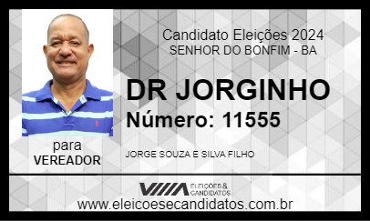 Candidato DR JORGINHO 2024 - SENHOR DO BONFIM - Eleições