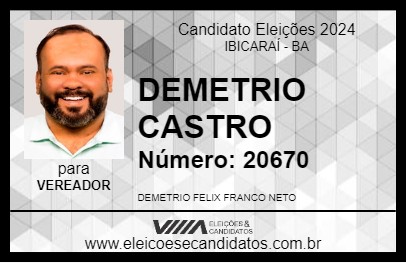 Candidato DEMETRIO CASTRO 2024 - IBICARAÍ - Eleições