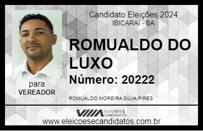 Candidato ROMUALDO DO LUXO 2024 - IBICARAÍ - Eleições