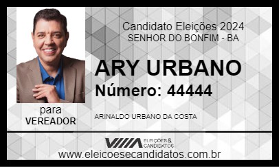 Candidato ARY URBANO 2024 - SENHOR DO BONFIM - Eleições