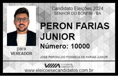 Candidato PERON FARIAS JUNIOR 2024 - SENHOR DO BONFIM - Eleições