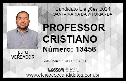 Candidato PROFESSOR CRISTIANO 2024 - SANTA MARIA DA VITÓRIA - Eleições