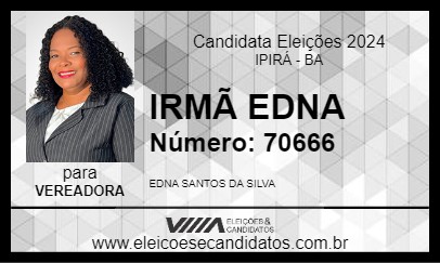 Candidato IRMÃ EDNA 2024 - IPIRÁ - Eleições