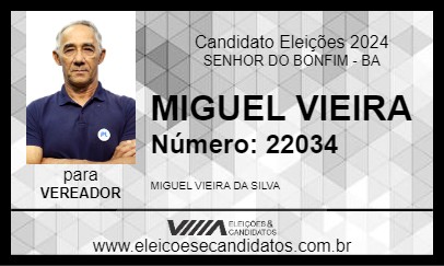 Candidato MIGUEL VIEIRA 2024 - SENHOR DO BONFIM - Eleições