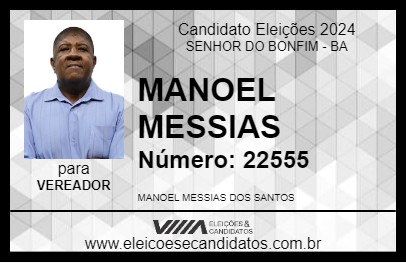 Candidato MANOEL MESSIAS 2024 - SENHOR DO BONFIM - Eleições