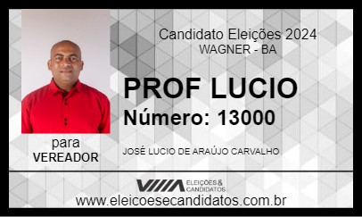 Candidato PROF LUCIO 2024 - WAGNER - Eleições