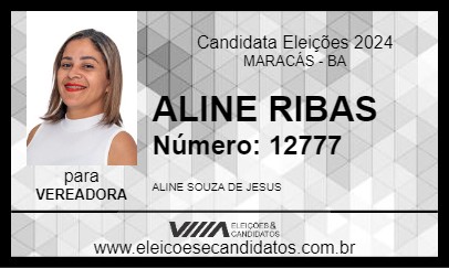 Candidato ALINE RIBAS 2024 - MARACÁS - Eleições