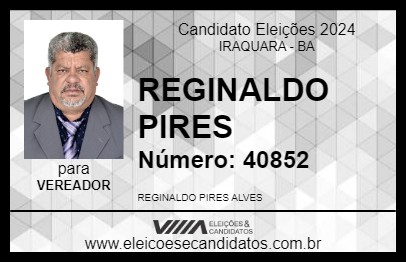 Candidato REGINALDO PIRES 2024 - IRAQUARA - Eleições