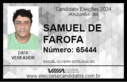 Candidato SAMUEL DE FAROFA 2024 - IRAQUARA - Eleições