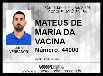 Candidato MATEUS DE MARIA DA VACINA 2024 - CORONEL JOÃO SÁ - Eleições