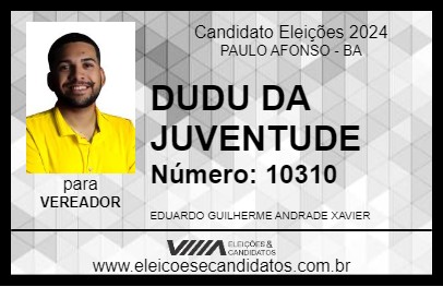 Candidato DUDU DA JUVENTUDE 2024 - PAULO AFONSO - Eleições