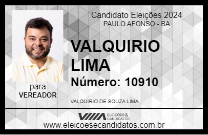 Candidato VALQUIRIO LIMA 2024 - PAULO AFONSO - Eleições