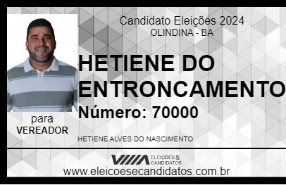 Candidato HETIENE DO ENTRONCAMENTO 2024 - OLINDINA - Eleições