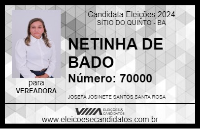 Candidato NETINHA DE BADO 2024 - SÍTIO DO QUINTO - Eleições