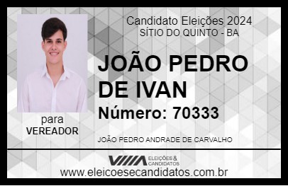 Candidato JOÃO PEDRO DE IVAN 2024 - SÍTIO DO QUINTO - Eleições